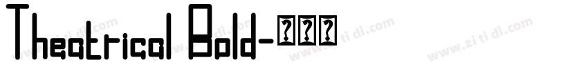 Theatrical Bold字体转换